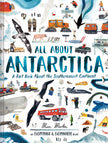 All about Antarctica: A Fact Book about the Southernmost Continent