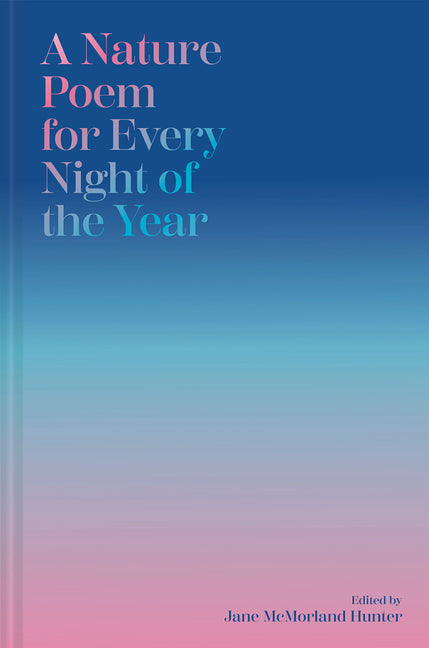 A Nature Poem for Every Night of the Year
