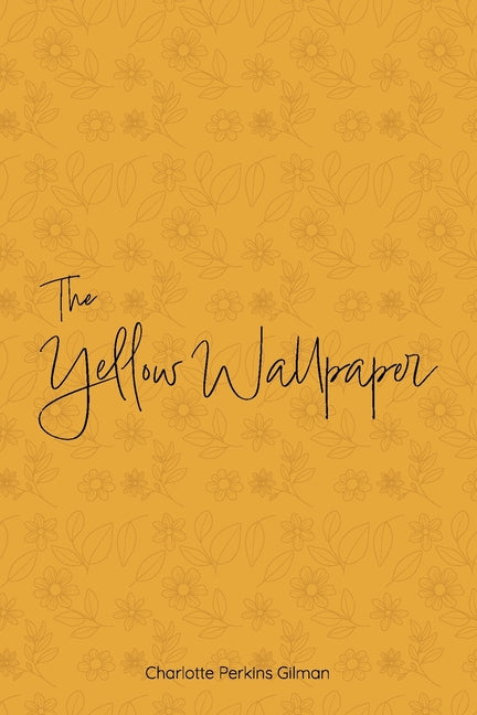 The Yellow Wallpaper
