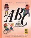 ABC of Body Safety and Consent: teach children about body safety, consent, safe/unsafe touch, private parts, body boundaries & respect