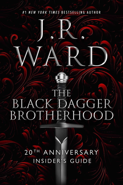 The Black Dagger Brotherhood: 20th Anniversary Insider's Guide