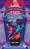 The Stage of Shadows: Unofficial Adventure Stories for Kpop Demon Hunters Fans (Book 1)