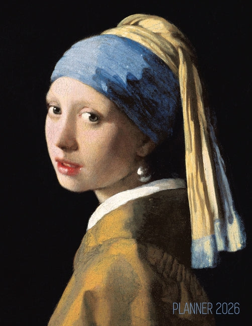 Girl With a Pearl Earring Planner 2026: Johannes Vermeer Artsy Year Agenda: January-December 12 Months Artistic Italian Renaissance Painting