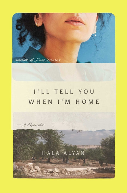 I'll Tell You When I'm Home: A Memoir