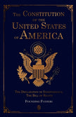 The Constitution of the United States of America: The Declaration of Independence, The Bill of Rights