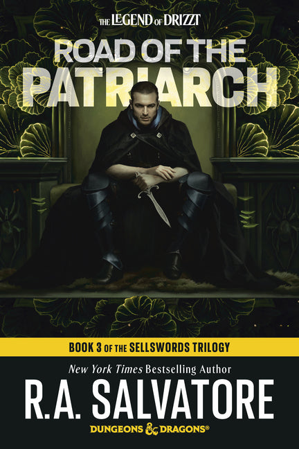 Road of the Patriarch: Dungeons & Dragons: Book 3 of the Sellswords Trilogy