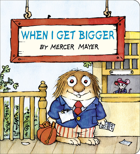 When I Get Bigger (Little Critter)