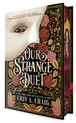 Our Strange Duet: Inspired by Andrew Lloyd Webber's Phantom of the Opera