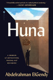 Huna: A Memoir of Revolution, Prison, and Becoming