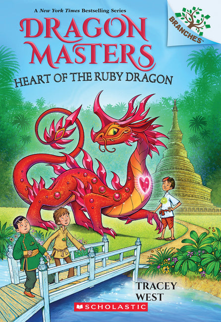 Heart of the Ruby Dragon: A Branches Book (Dragon Masters #32): Volume 32