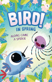 Along Came a Spider: In Spring (Book 1)