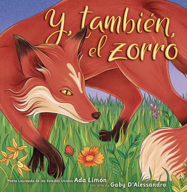Y, También, El Zorro (And, Too, the Fox)