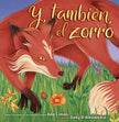 Y, También, El Zorro (And, Too, the Fox)