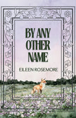 By Any Other Name