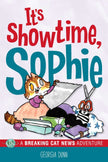It's Showtime, Sophie: A Breaking Cat News Adventure Volume 8