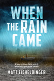 When the Rain Came: Volume 1