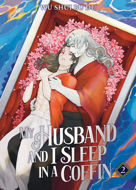 My Husband and I Sleep in a Coffin (Novel) Vol. 2