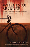 Wheels of Murder: The 1896 Bank Robbery That Shocked a Small Prairie Town