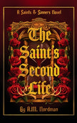 The Saint's Second Life