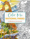 Color Me National Parks: An Adventurous Coloring Book