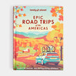 Lonely Planet Epic Road Trips of the Americas