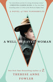 Well-Behaved Woman: A Novel Of The Vanderbilts