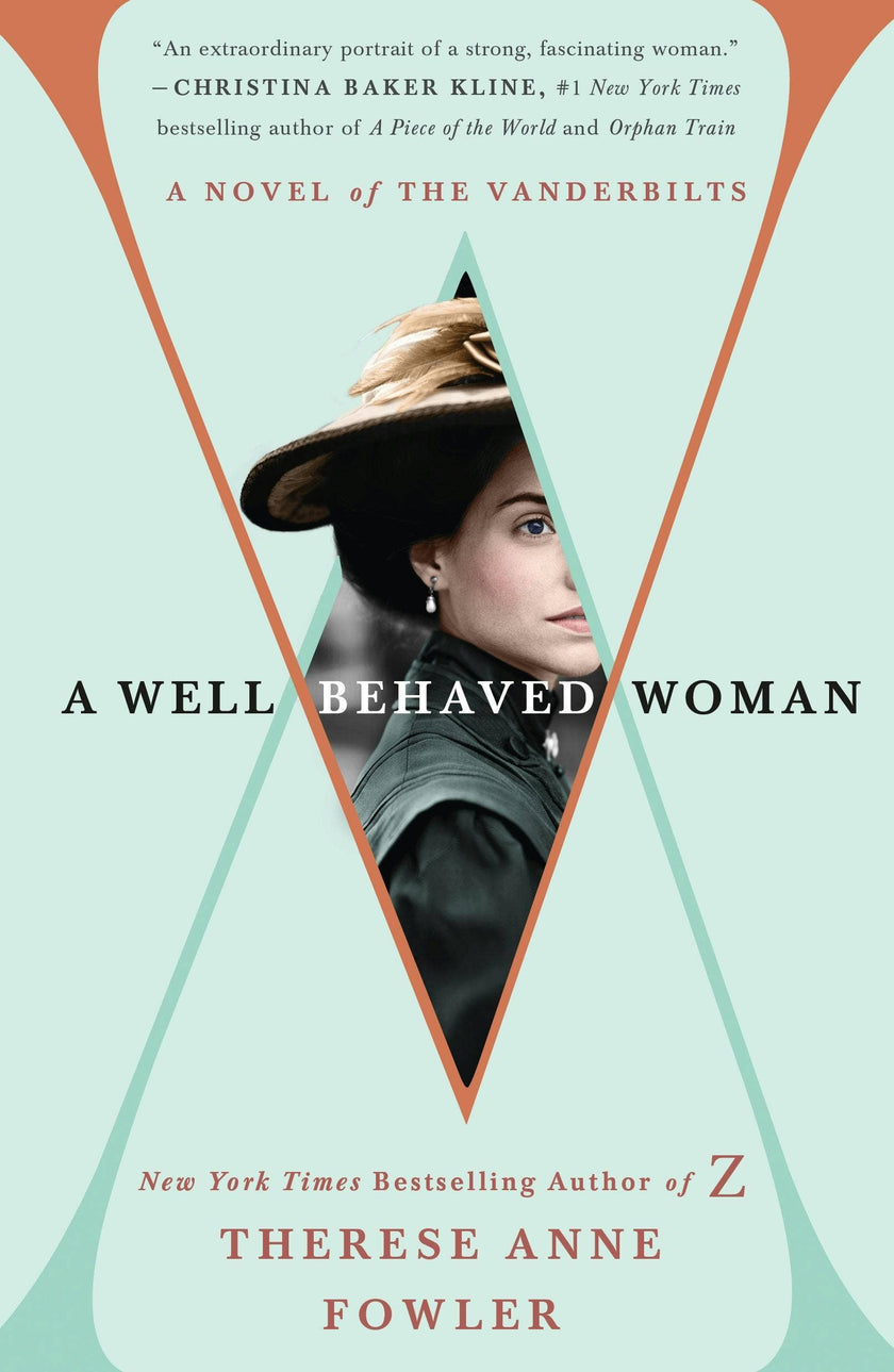 Well-Behaved Woman: A Novel Of The Vanderbilts