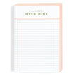 Things I Need To Overthink 4x6 Notepad