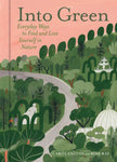 Into Green by Caro  Langton