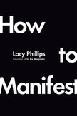 How To Manifest