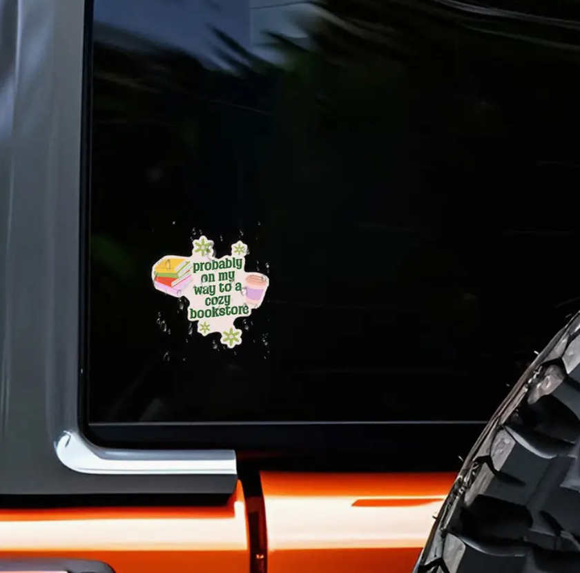Probably on My Way to a Cozy Bookstore Bumper Sticker