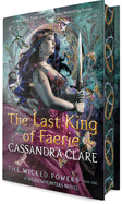 The Last King of Faerie: A Shadowhunters Novel