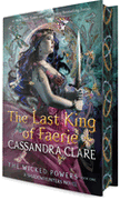 The Last King of Faerie: A Shadowhunters Novel